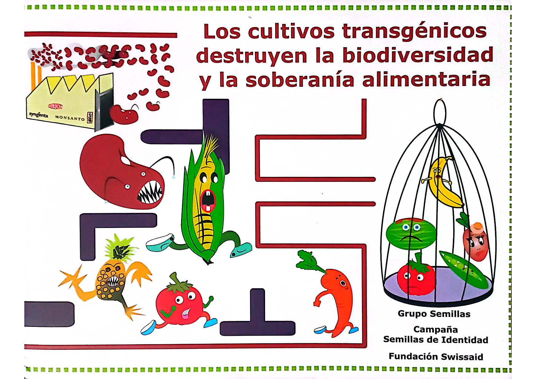 Los cultivos transgénicos destruyen la biodiversidad y la soberanía alimentaria