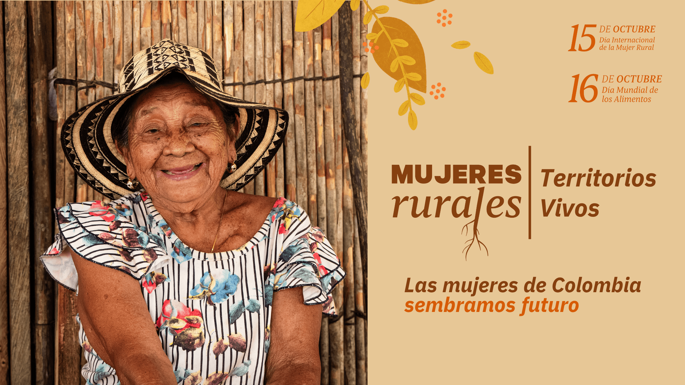 Mujer rural mayor sonriente con sombrero vueltiao, junto al mensaje “Las mujeres de Colombia sembramos futuro” y el logo de Mujeres Rurales | Territorios Vivos.